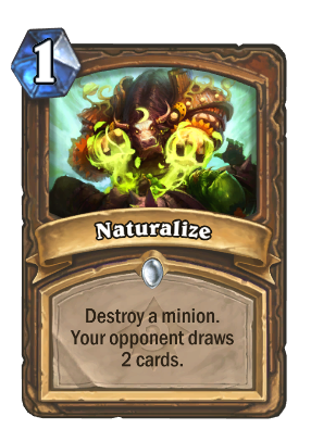 https://gamepedia.cursecdn.com/hearthstone_gamepedia/4/47/Naturalize%28154%29.png?version=aa151690e3d11c1a99abc6c48c3da43a