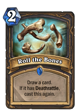 Roll the Bones Hearthstone Wiki