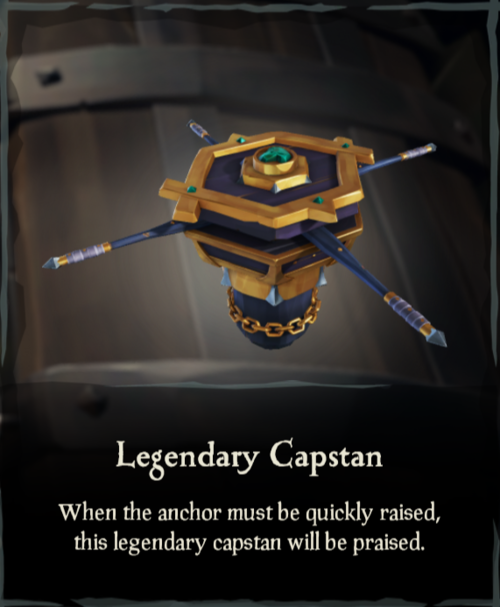 Legendary Capstan - Sea of Thieves Wiki