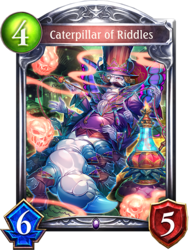 Caterpillar of Riddles - Shadowverse Wiki