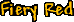 Rarity level: Fiery red